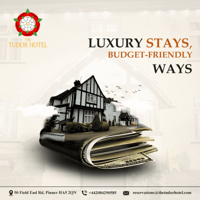 Tudor - Luxury Stays, Budget Friendly ways